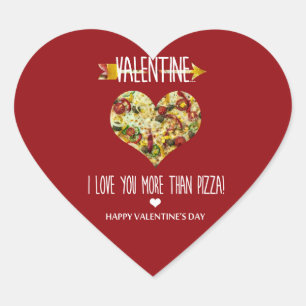 Valentine, I love you more than pizza Heart Sticker