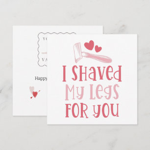 Valentine I Shaved My Legs For You Cute Holiday Ca