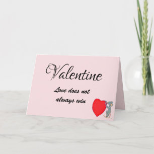 VALENTINE LOVE DOESN'T WIN CARD