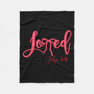 Valentine Loved Cute John 3-16 Christian Girl Wome Fleece Blanket