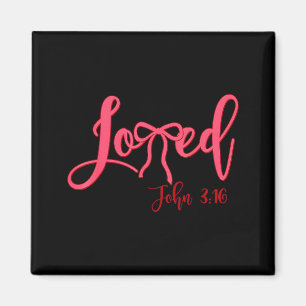 Valentine Loved Cute John 3-16 Christian Girl Wome Magnet