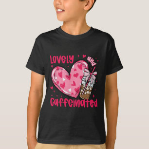 Valentine Lovely And Caffeinated Coffee Lover Coqu T-Shirt