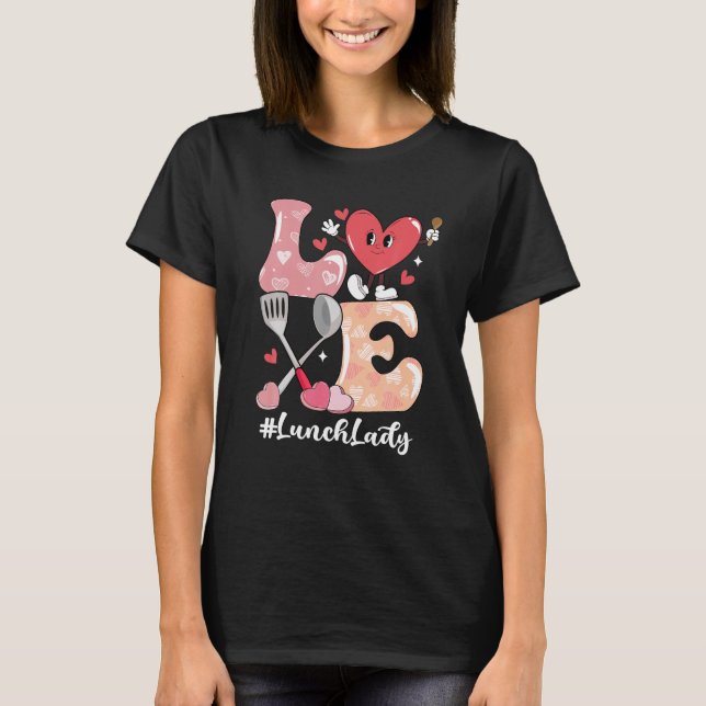 Valentine Lunch Lady Love Retro Groovy Valentine's T-Shirt (Front)