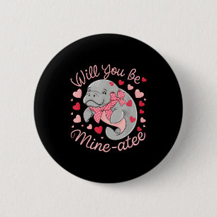 Valentine Manatee Cute Animal Hearts Will You Be M 6 Cm Round Badge