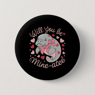 Valentine Manatee Cute Animal Hearts Will You Be M 6 Cm Round Badge