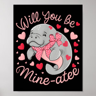 Valentine Manatee Cute Animal Hearts Will You Be M Poster