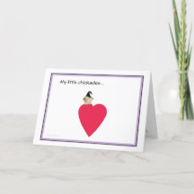 Valentine: My little chickadee Card