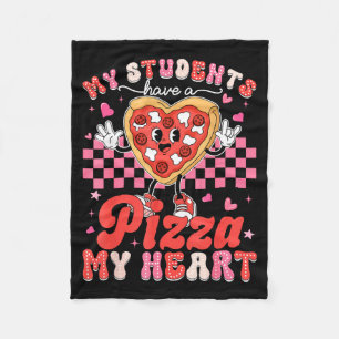Valentine My Students Have A Pizza Teacher My Hear Fleece Blanket
