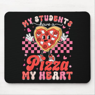 Valentine My Students Have A Pizza Teacher My Hear Mouse Mat