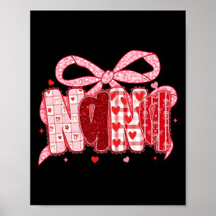 Valentine Nana Coquette Pink Bow Floral Mom Women Poster
