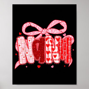 Valentine Nana Coquette Pink Bow Floral Mom Women  Poster