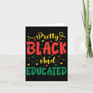 Valentine Pretty Black And Educated Juneteenth For Card
