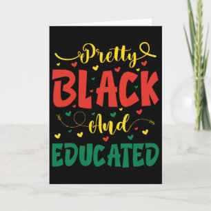 Valentine Pretty Black And Educated Juneteenth For Card
