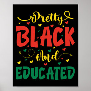 Valentine Pretty Black And Educated Juneteenth For Poster