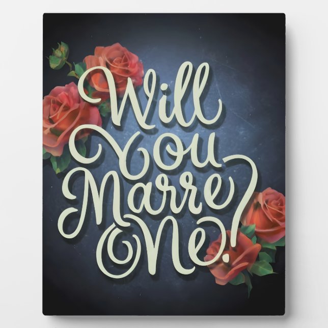 Valentine proposal, Will you marry me  Plaque (Front)