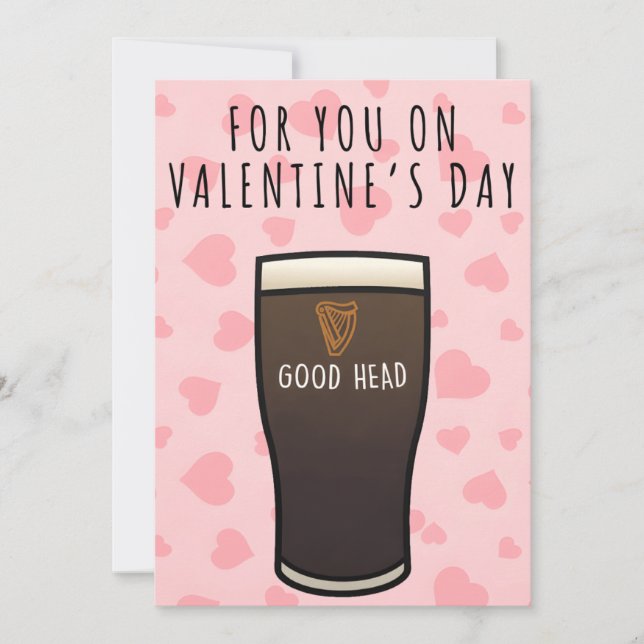 Valentine’s Card – Funny Beer Innuendo “Good Head” (Front)