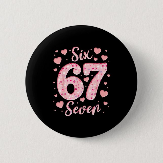 Valentine’s Day 67 Meme Filled With Hearts Funny S 6 Cm Round Badge (Front)