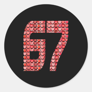 Valentine’s Day 67 Meme Filled With Hearts Funny S Classic Round Sticker