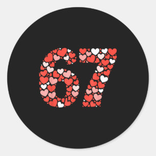 Valentine’s Day 67 Meme Filled With Hearts Funny S Classic Round Sticker