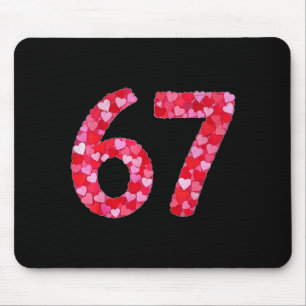 Valentine’s Day 67 Meme Filled With Hearts Funny S Mouse Mat