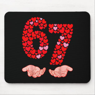 Valentine’s Day 67 Meme Filled With Hearts Funny S Mouse Mat