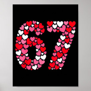 Valentine’s Day 67 Meme Filled With Hearts Funny S Poster