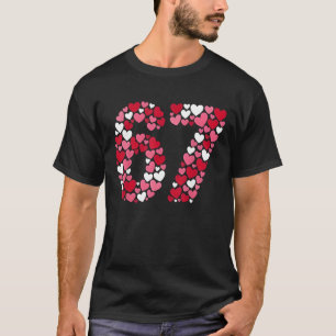 Valentine’s Day 67 Meme Filled with Hearts Funny S T-Shirt