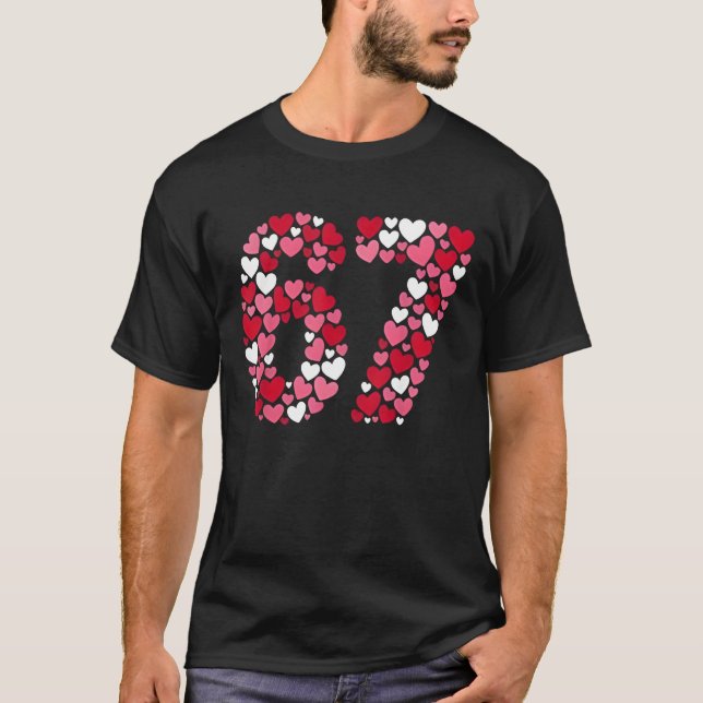 Valentine’s Day 67 Meme Filled with Hearts Funny S T-Shirt (Front)