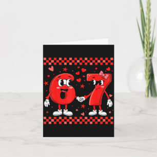 Valentine’s Day 67 Meme Funny Six Seven 6 7 Valent Card