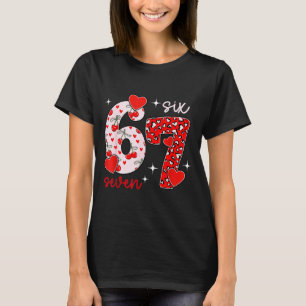 Valentine’s Day 67 Meme Happy Valentines Day Funny T-Shirt