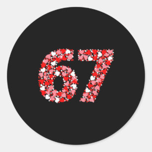Valentine’s Day 67 Meme With Hearts Funny Six Seve Classic Round Sticker