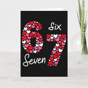 Valentine’s Day 6-7 Meme Six Seven 6 7 Valentine H Card