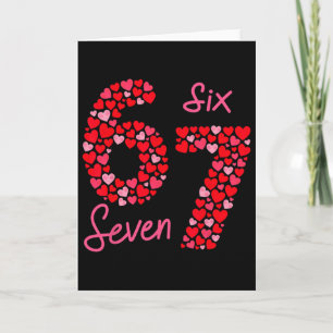 Valentine’s Day 6-7 Meme Six Seven 6 7 Valentine H Card