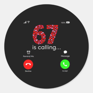 Valentine’s Day 6-7 Meme Six Seven 6 7 Valentine H Classic Round Sticker