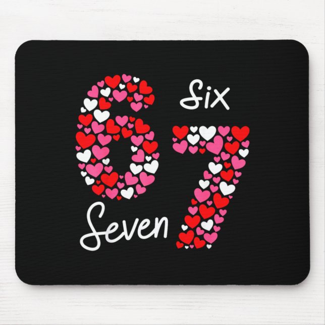 Valentine’s Day 6-7 Meme Six Seven 6 7 Valentine H Mouse Mat (Front)