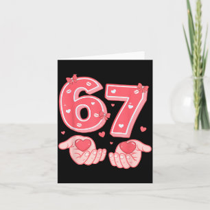 Valentine’s Day Funny 67 Meme Six Seven 6 7 Valent Card