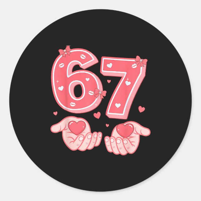 Valentine’s Day Funny 67 Meme Six Seven 6 7 Valent Classic Round Sticker (Front)