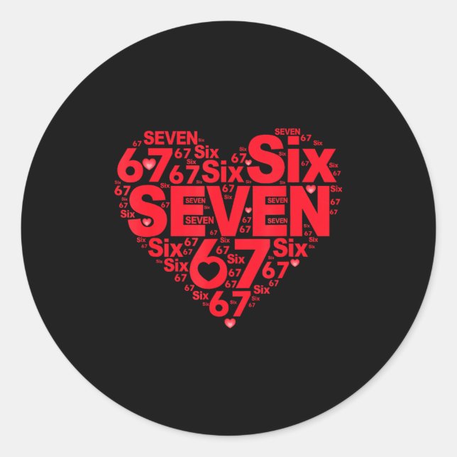 Valentine’s Day Funny 67 Meme Six Seven 6 7 Valent Classic Round Sticker (Front)