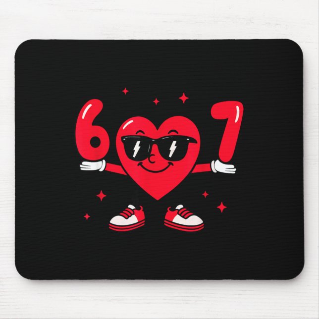 Valentine’s Day Funny 67 Meme Six Seven 6 7 Valent Mouse Mat (Front)