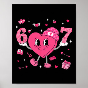 Valentine’s Day Funny 67 Meme Six Seven 6 7 Valent Poster