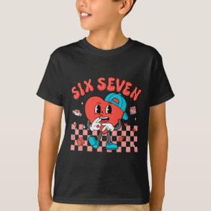 Valentine’s Day Funny 67 Meme Six Seven 6 7 Valent T-Shirt