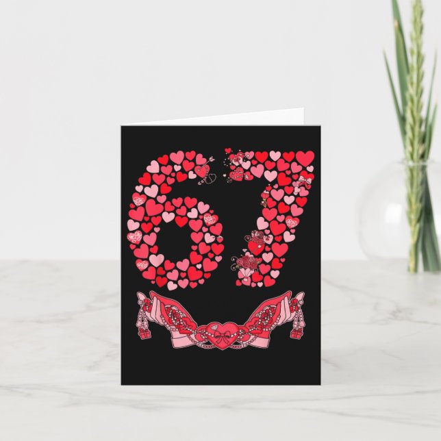 Valentine’s Day Six Seven 67 Funny Meme 6 7 Valent Card (Front)