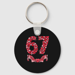 Valentine’s Day Six Seven 67 Funny Meme 6 7 Valent Key Ring