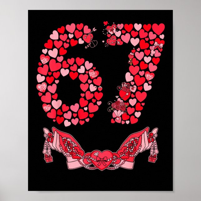Valentine’s Day Six Seven 67 Funny Meme 6 7 Valent Poster (Front)