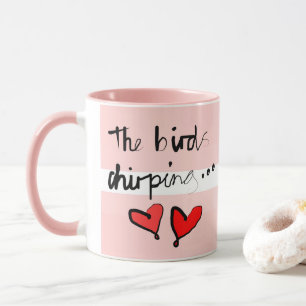 Valentine’s The Bird’s Chirping - Pink Window Red Mug
