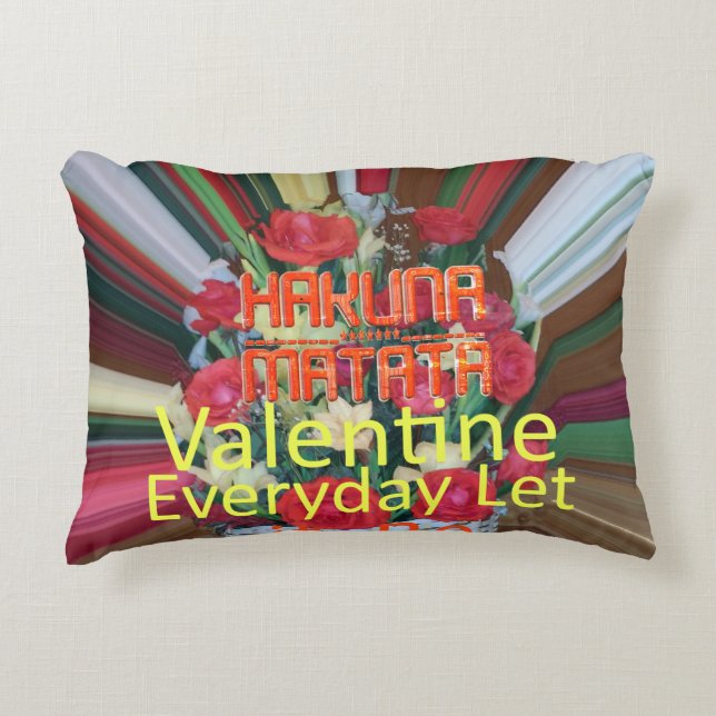 Valentine sentiments Floral all the time Decorative Cushion (Front)