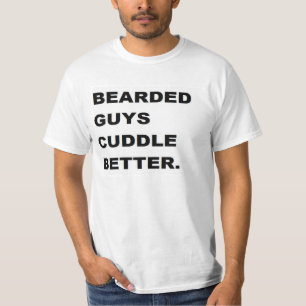 valentine Shirt: Bearded Guys Cuddle Better T-Shirt