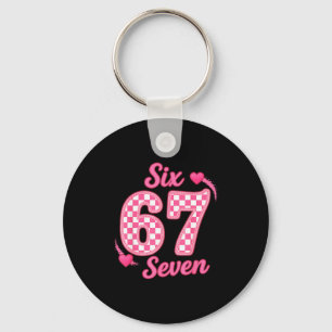 Valentine Six Seven Funny 67 Meme Gen Alpha Slang  Key Ring