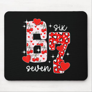 Valentine Six Seven Funny 67 Meme Gen Alpha Slang Mouse Mat