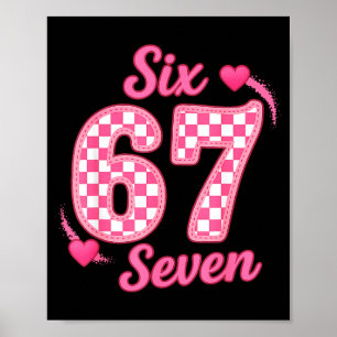 Valentine Six Seven Funny 67 Meme Gen Alpha Slang  Poster